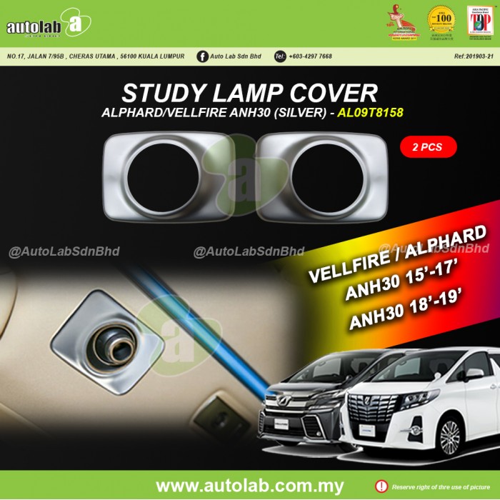 STUDY LAMP COVER - TOYOTA VELLFIRE / ALPHARD ANH30 15'-17' & 18'-19'